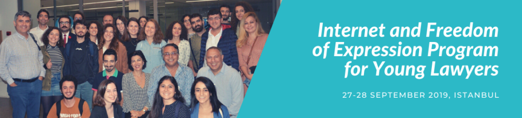 The “Internet and Freedom of Expression for Young Lawyers” program was held in Istanbul