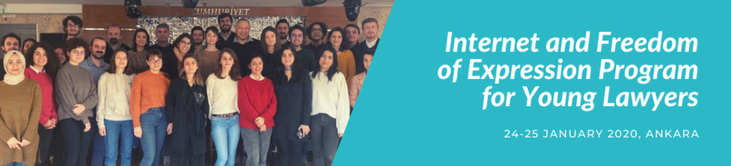 The “Internet and Freedom of Expression for Young Lawyers” program was held in Ankara