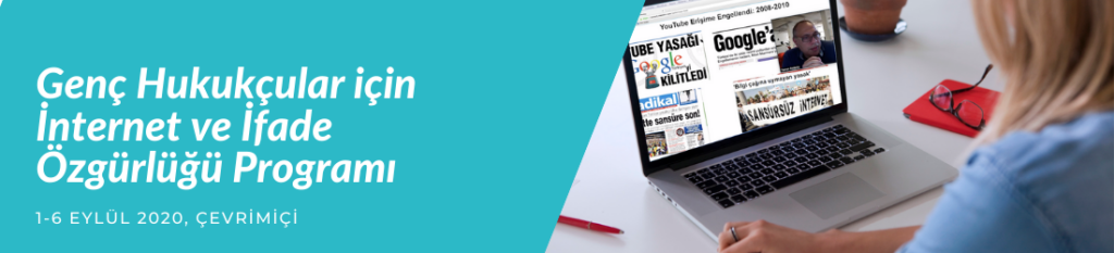 Genç Hukukçular için İnternet ve İfade Özgürlüğü Programı Eylül 2020’de çevrim içi gerçekleştirildi