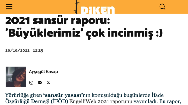 Diken, EngelliWeb 2021 raporunun ortaya koyduğu sansür ve otosansürü ele aldı