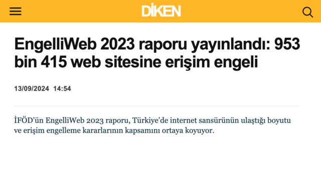 Diken, EngelliWeb 2023 raporundaki 953 bin 415 erişim engelini aktardı