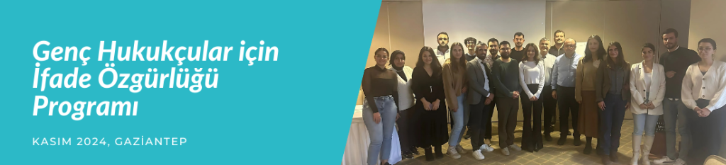 Genç Hukukçular için İfade Özgürlüğü Programı Gaziantep’te gerçekleştirildi