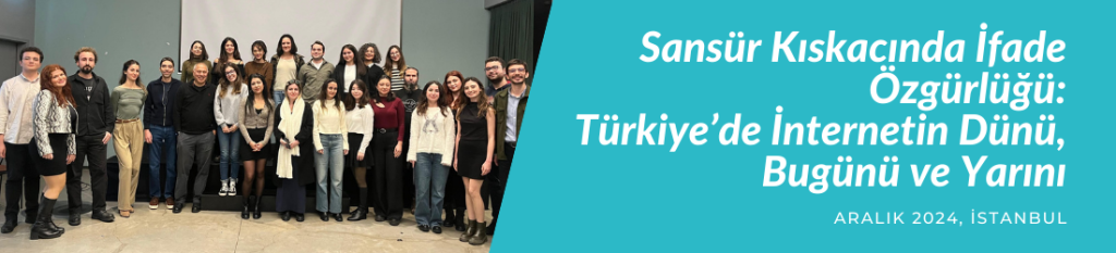 Sansür Kıskacında İfade Özgürlüğü Programı İstanbul’da gerçekleştirildi
